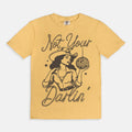 Not Your Darlin' Tee