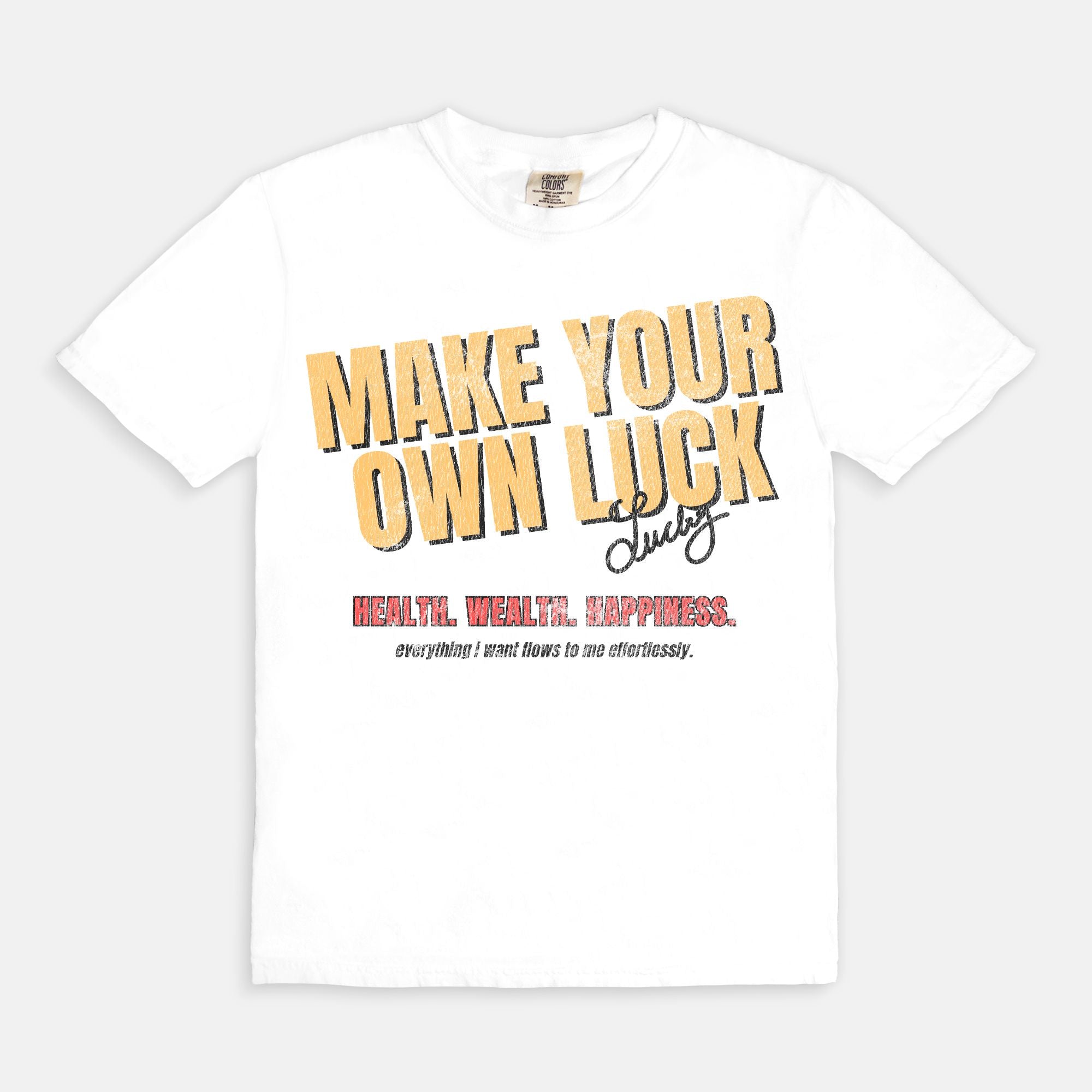 Make Your Own Luck Tee