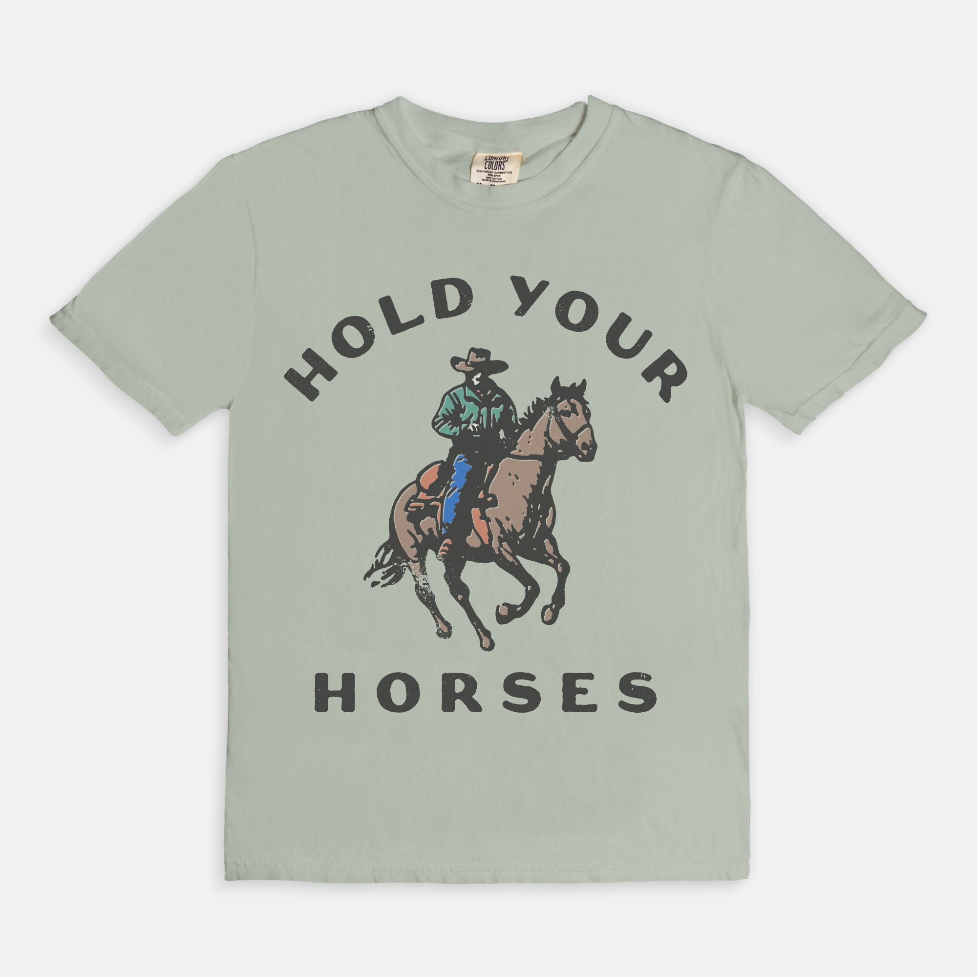 Hold Your Horses Tee