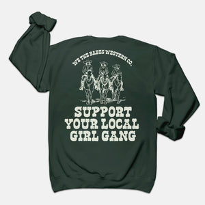 Support Your Local Girl Gang Crewneck