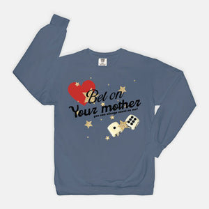 Bet On Your Mother Vintage Crew