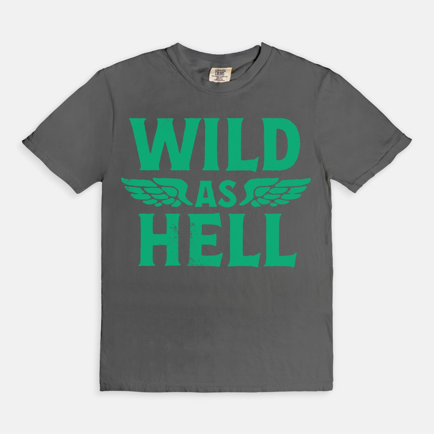 Wild As Hell Tee