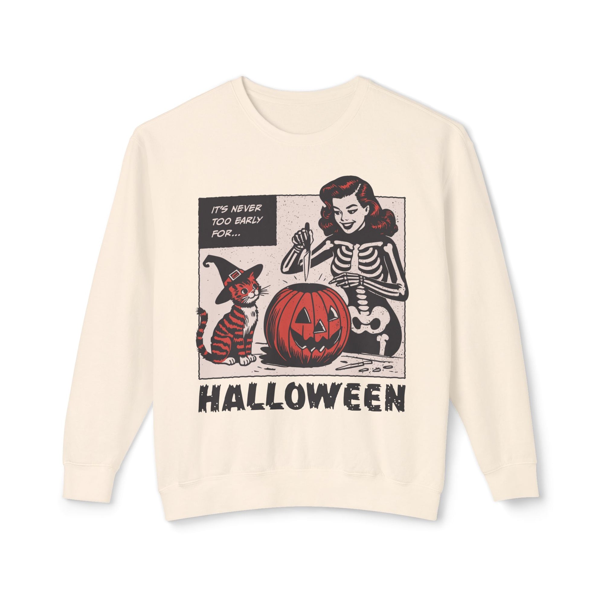 It's Never Too Early Halloween Crewneck