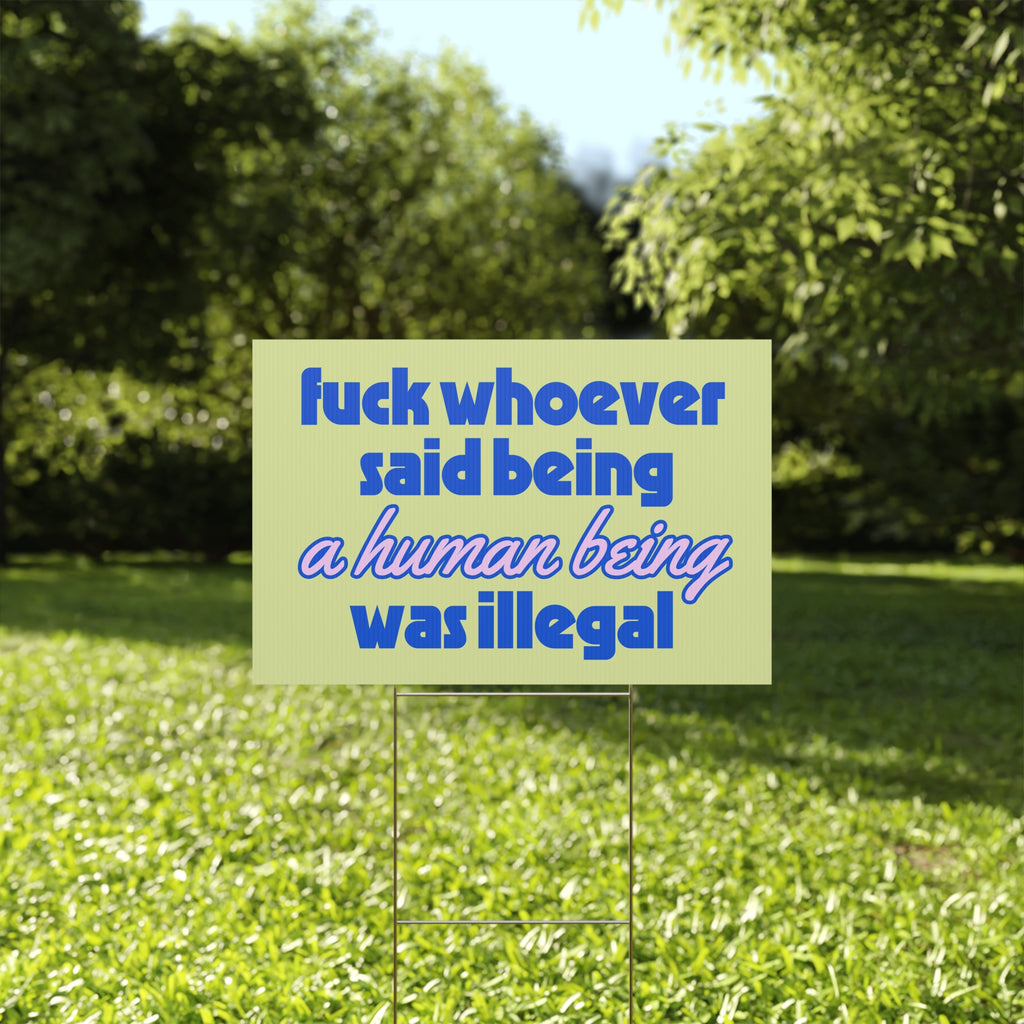 f*ck whoever said yard sign