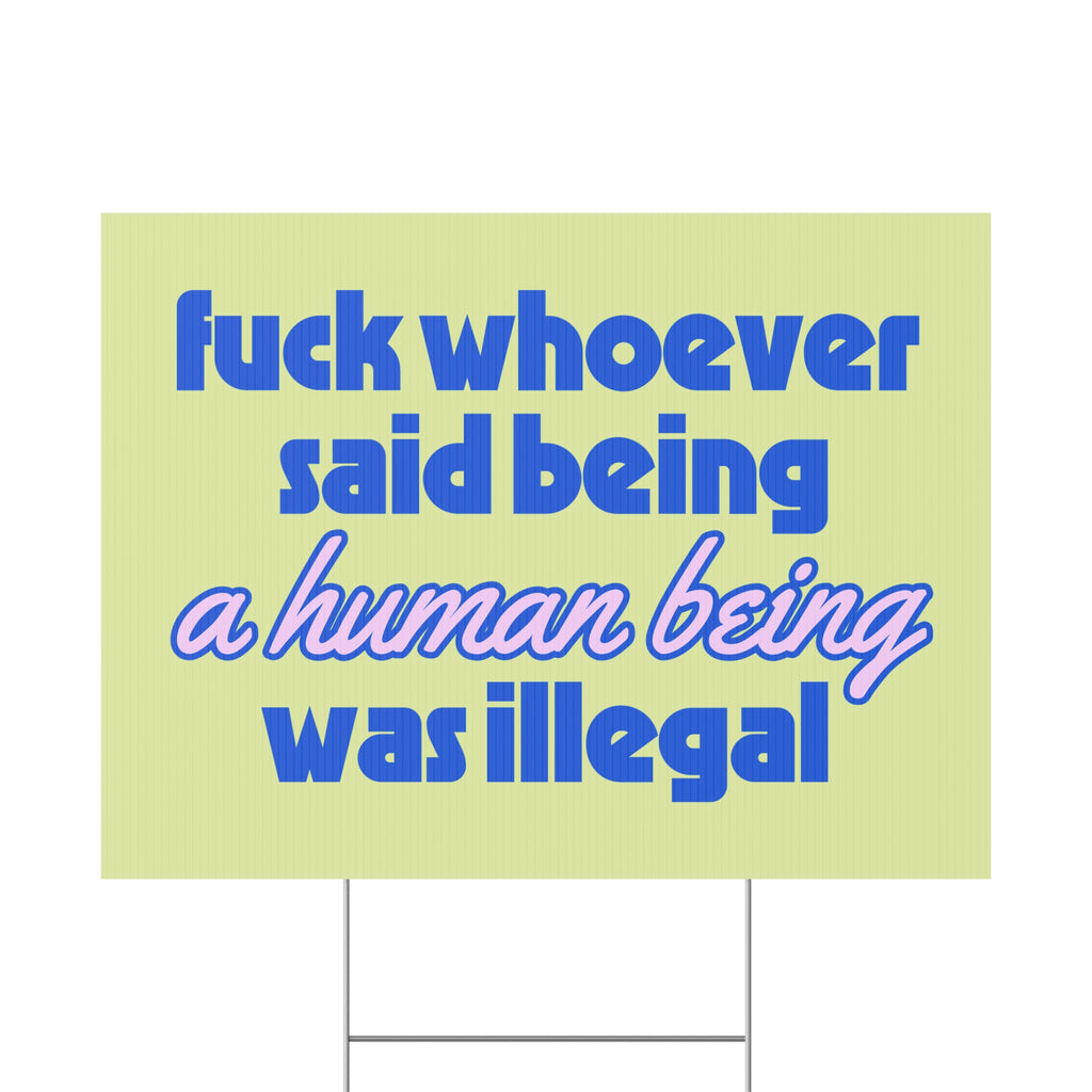 f*ck whoever said yard sign