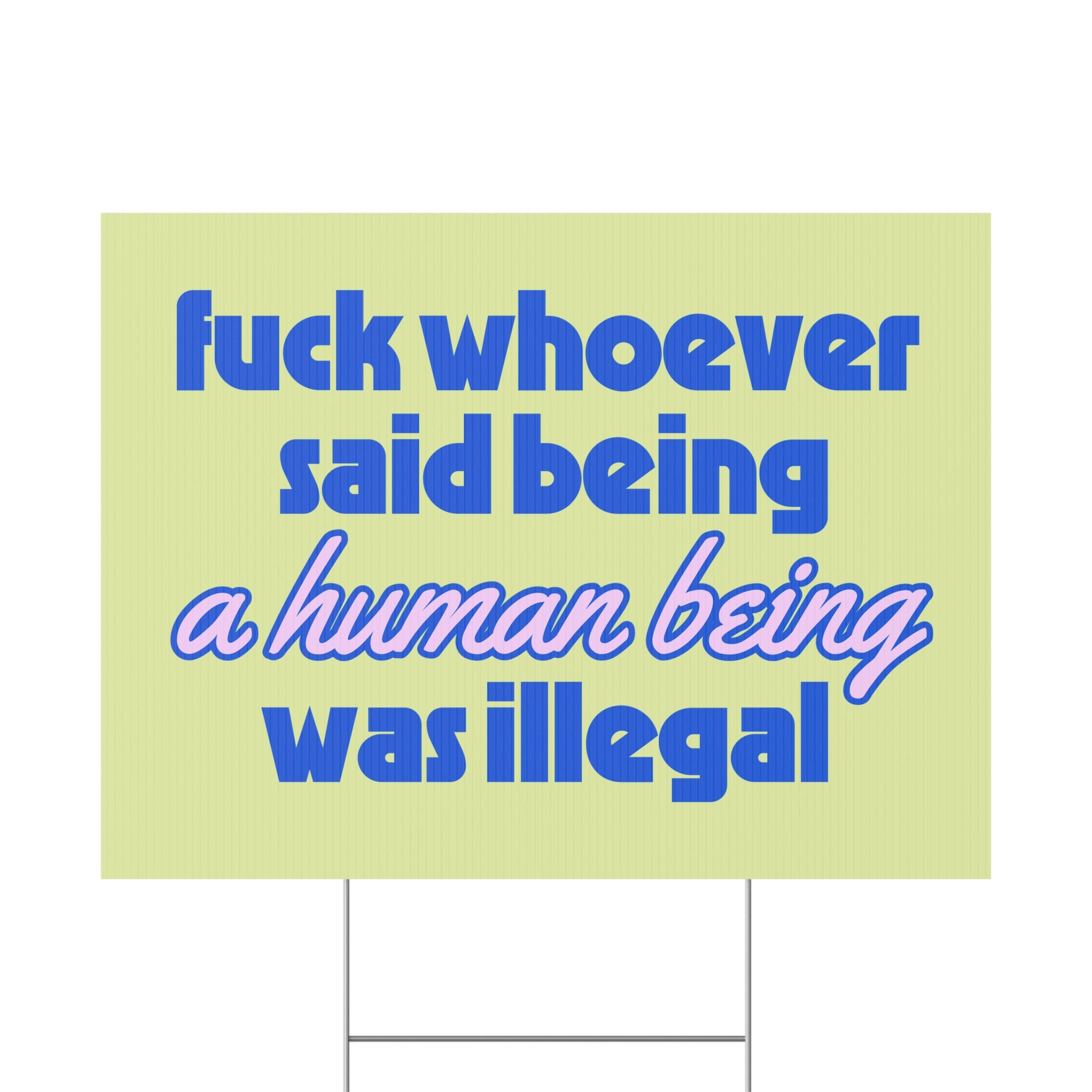 f*ck whoever said yard sign