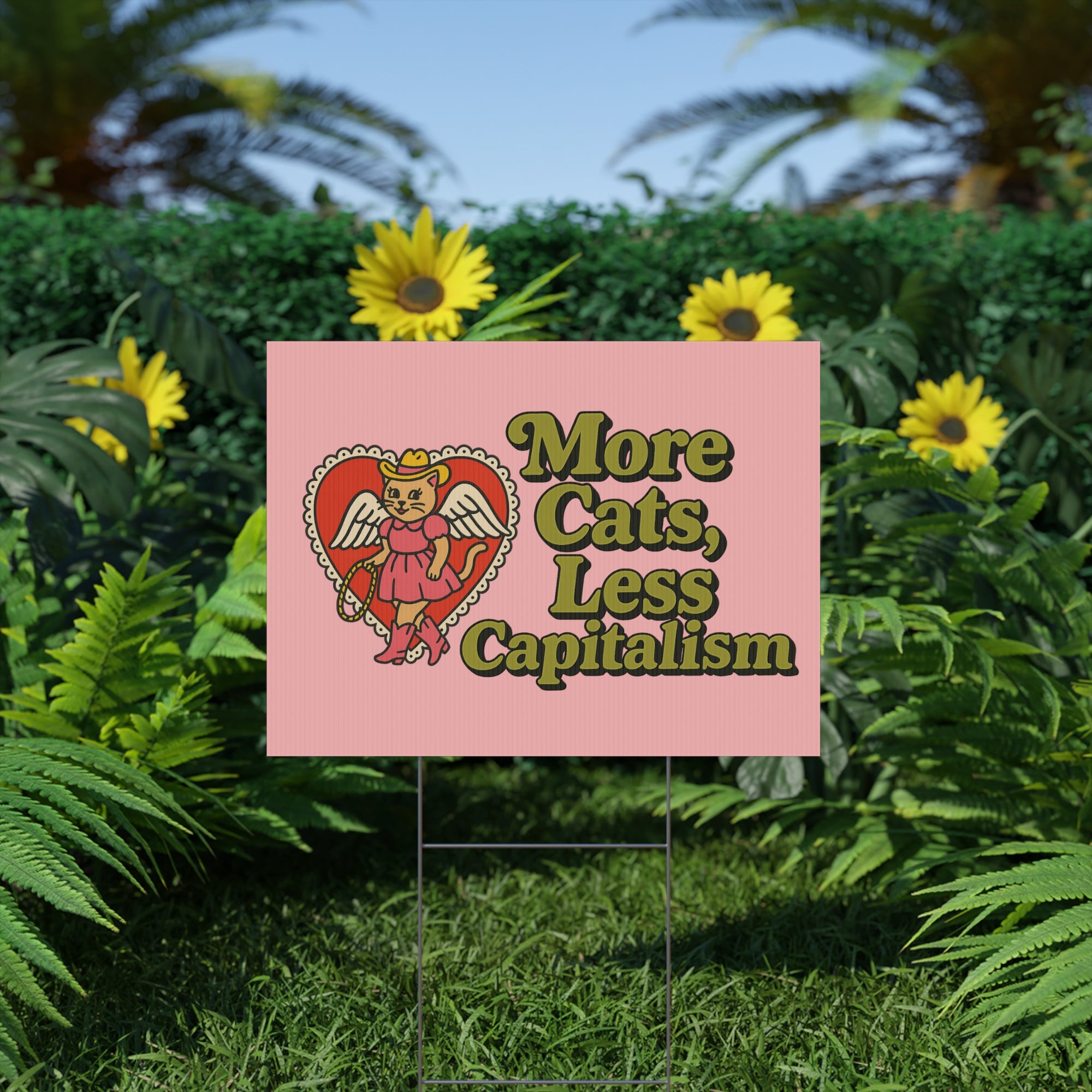 More cats less capitalism yard sign