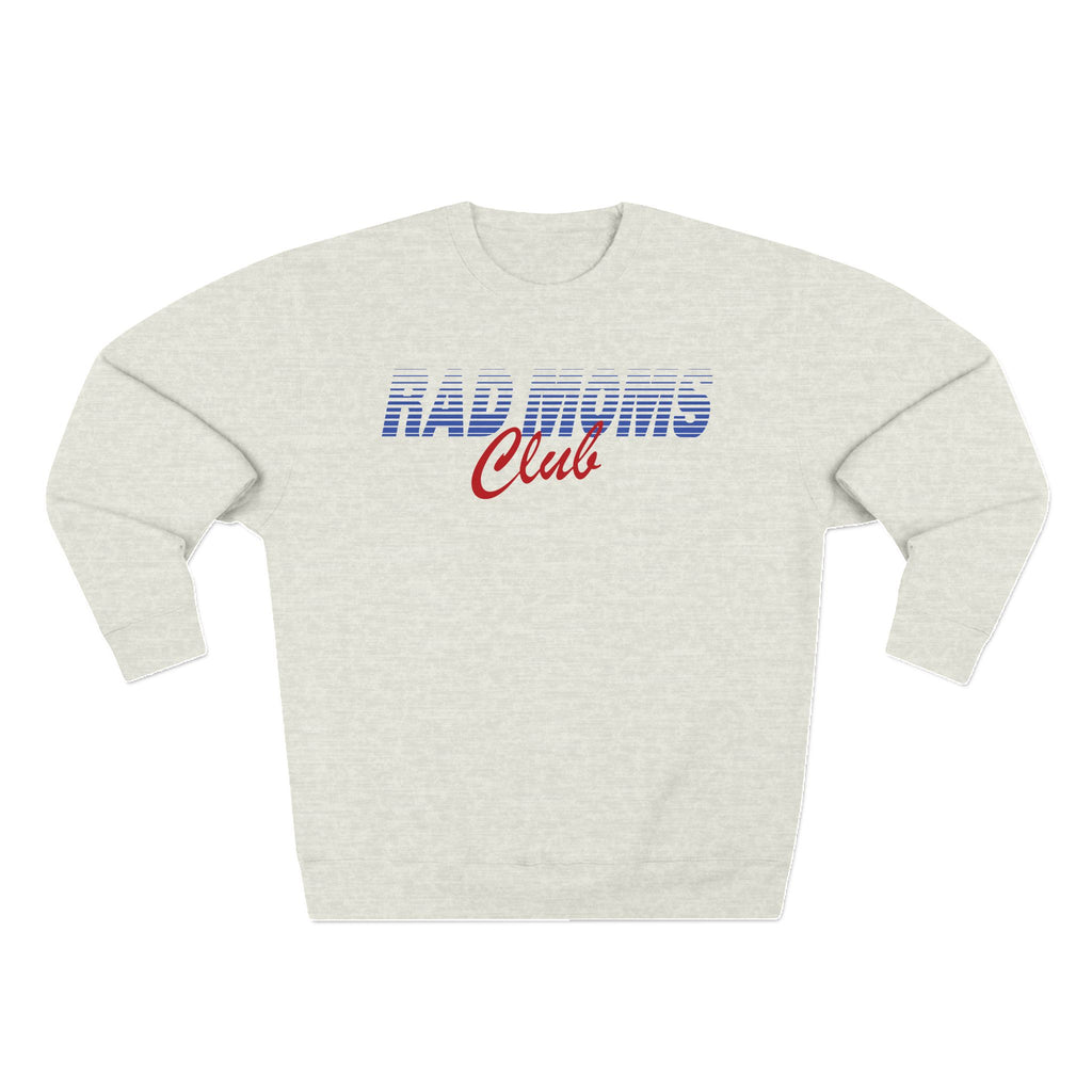 Rad Moms Club Crewneck