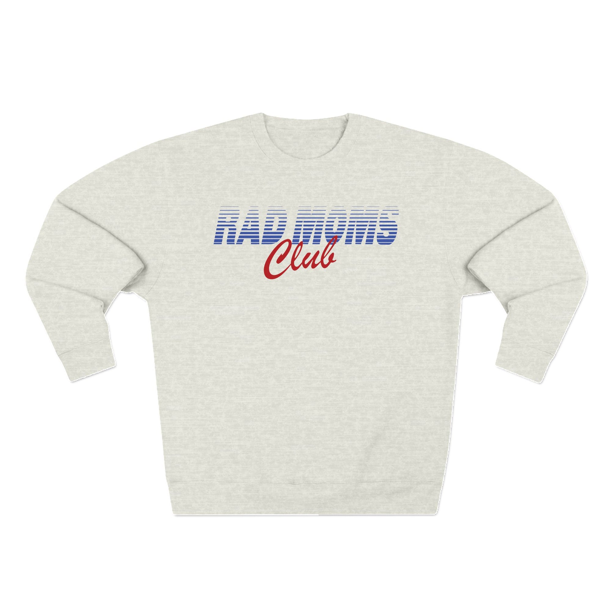 Rad Moms Club Crewneck