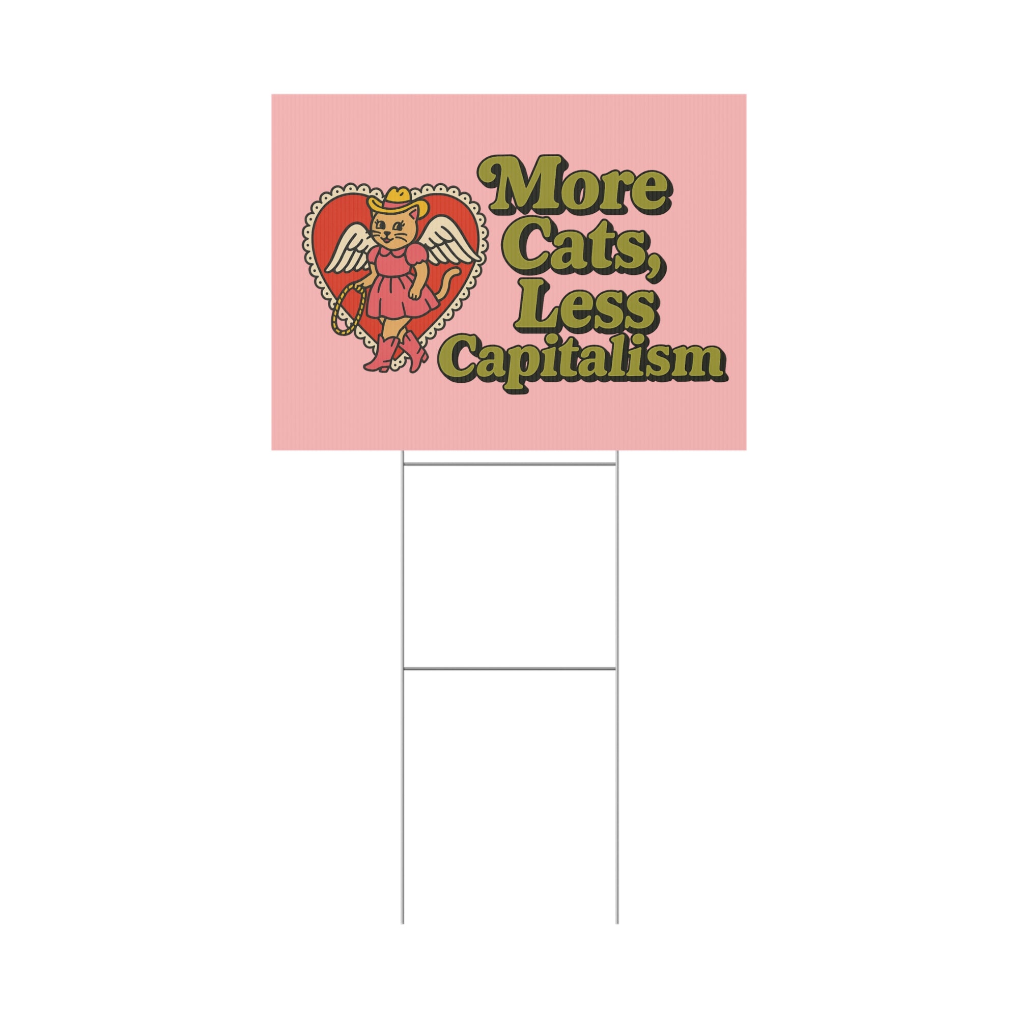 More cats less capitalism yard sign