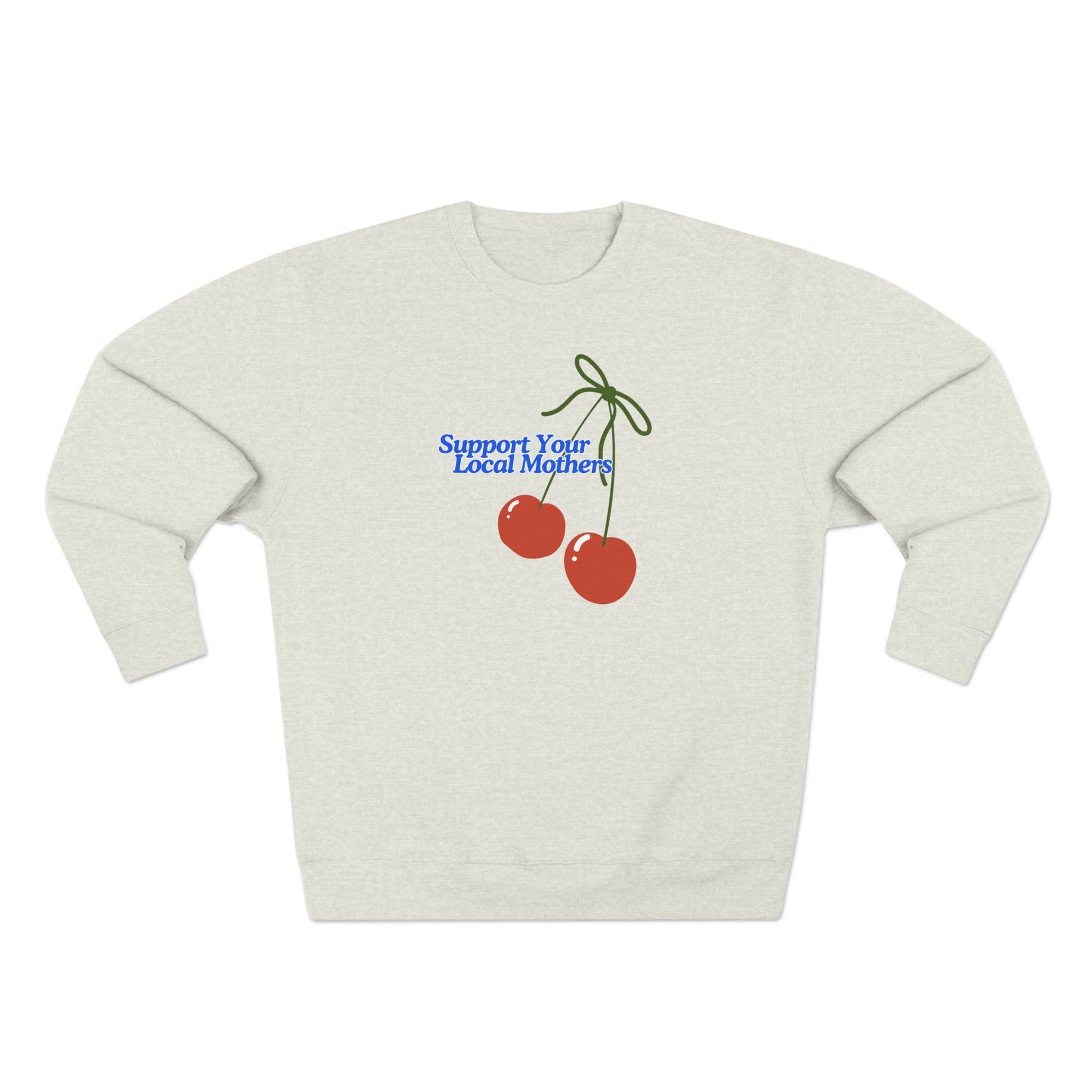 Support Your Local Mothers Crewneck