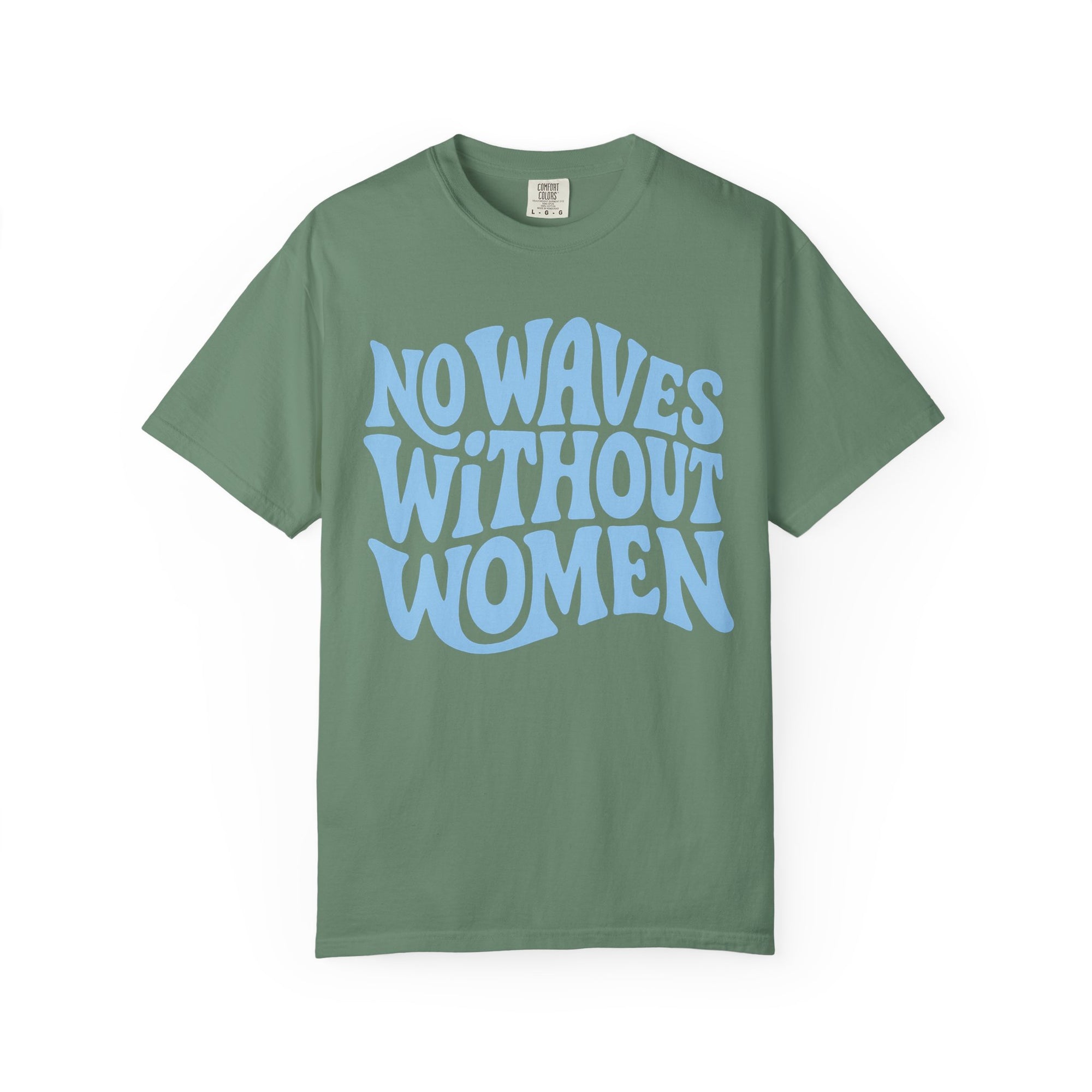 No Waves Without Women Tee