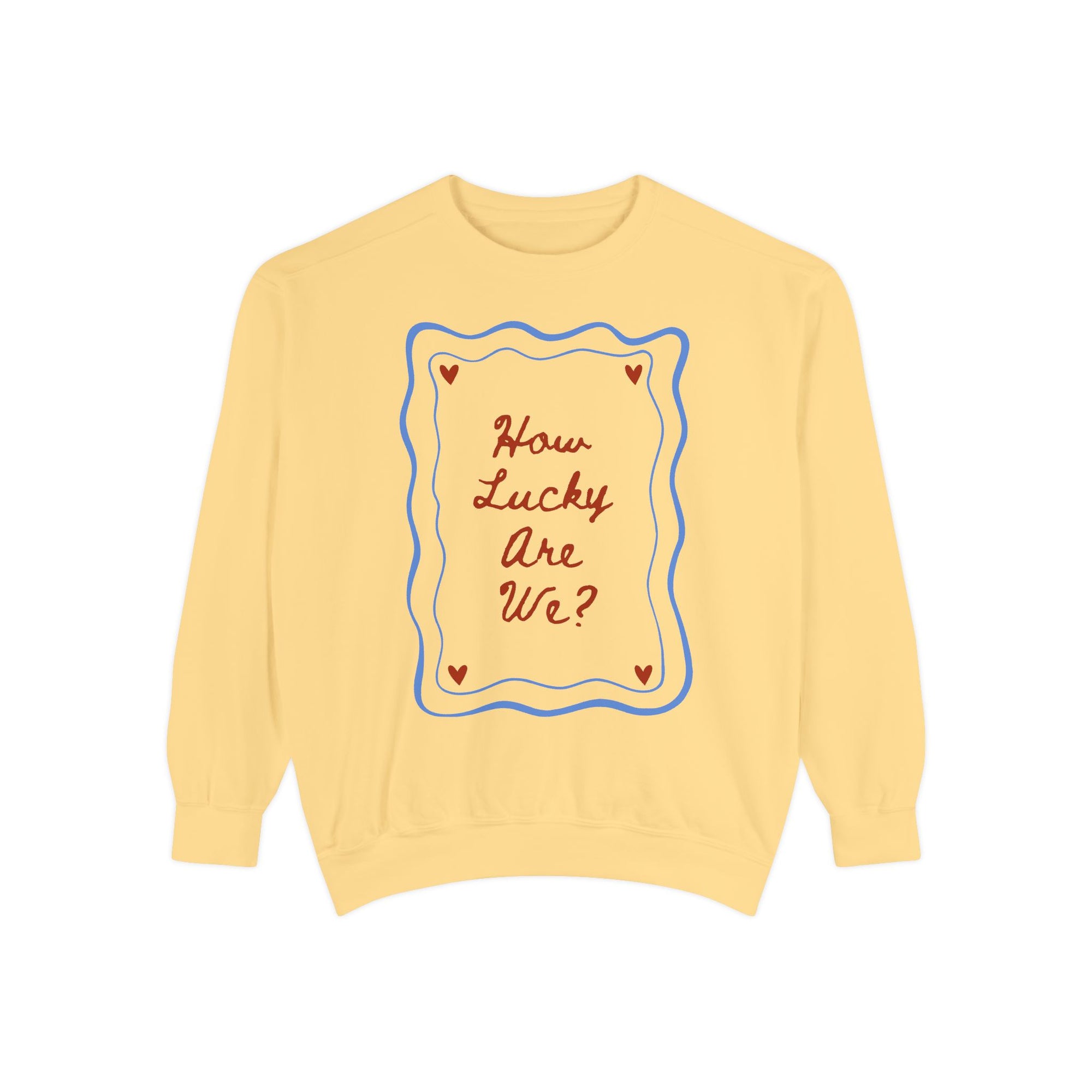 How Lucky Are We Vintage Crewneck