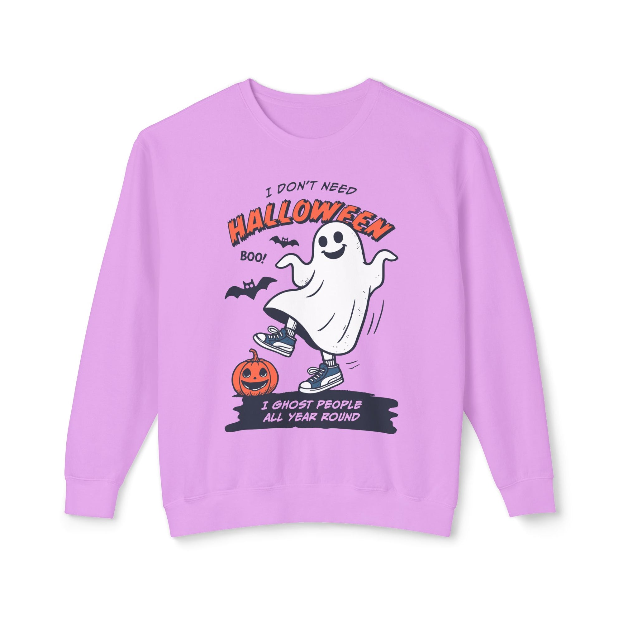 I Don't Need Halloween Crewneck