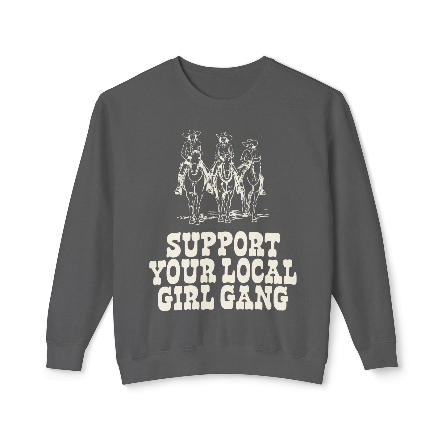 Support Your Local Girl Gang Crewneck