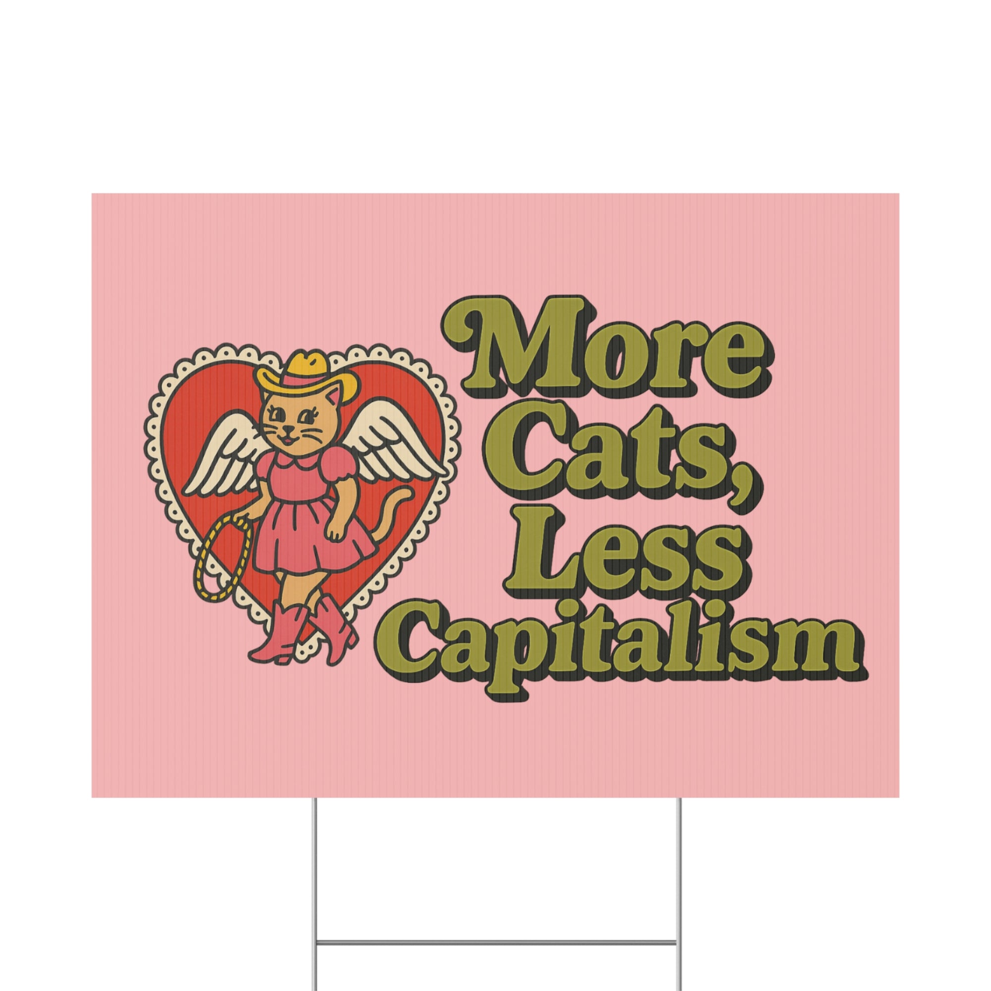 More cats less capitalism yard sign