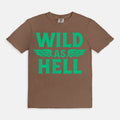 Wild As Hell Tee