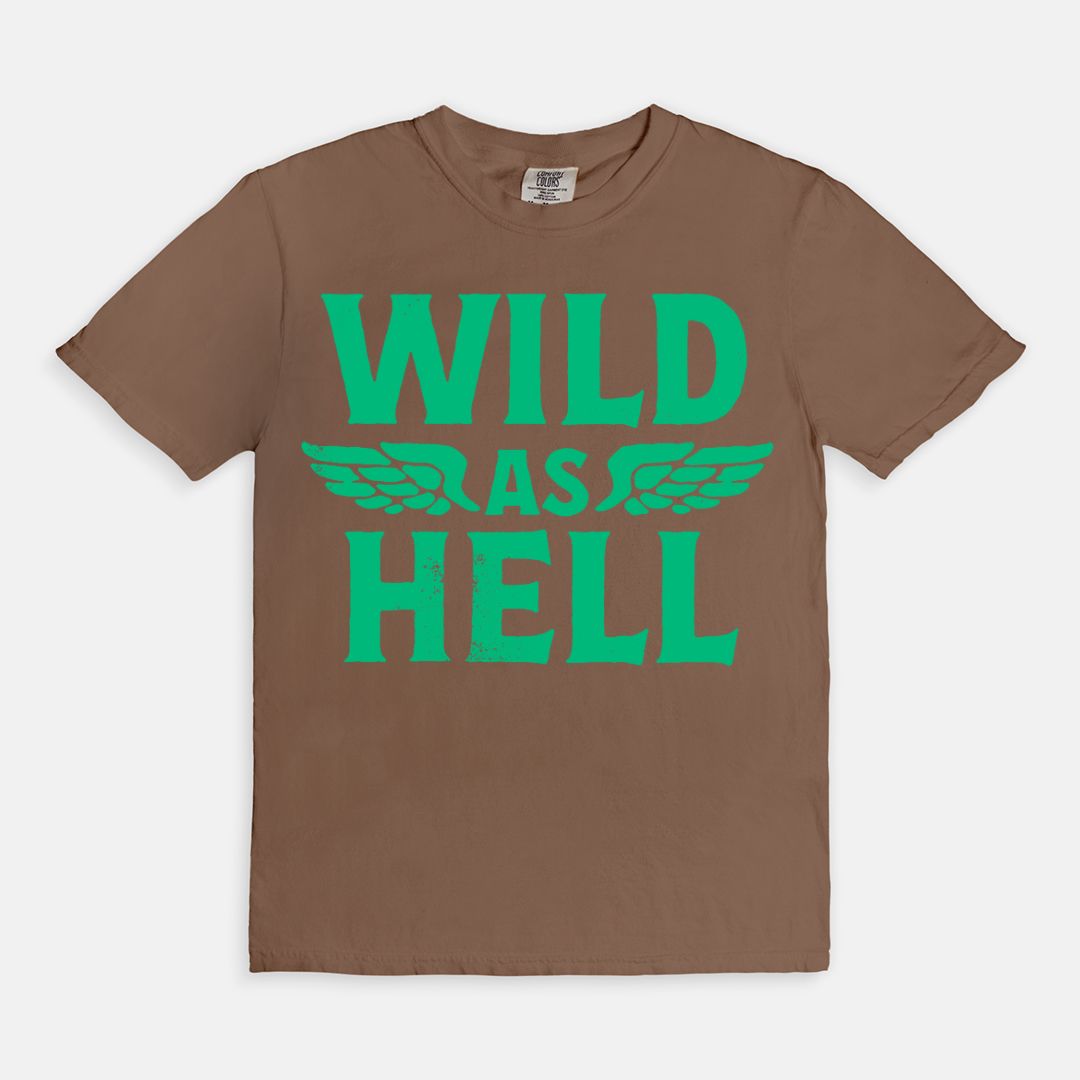 Wild As Hell Tee