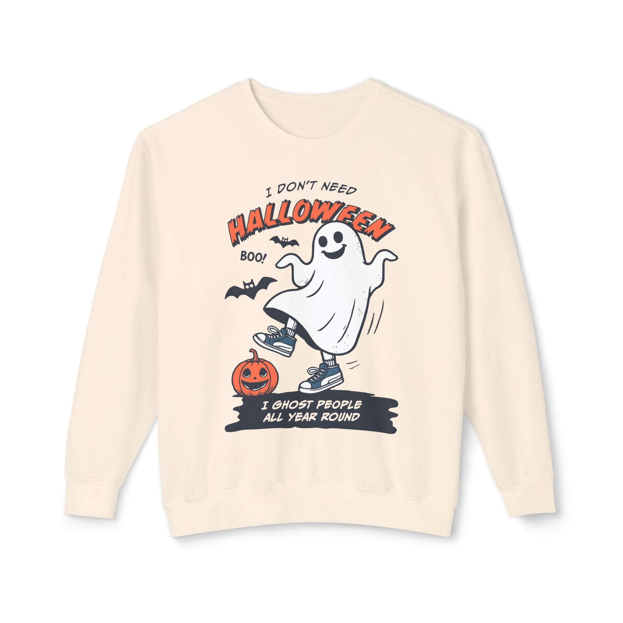I Don't Need Halloween Crewneck