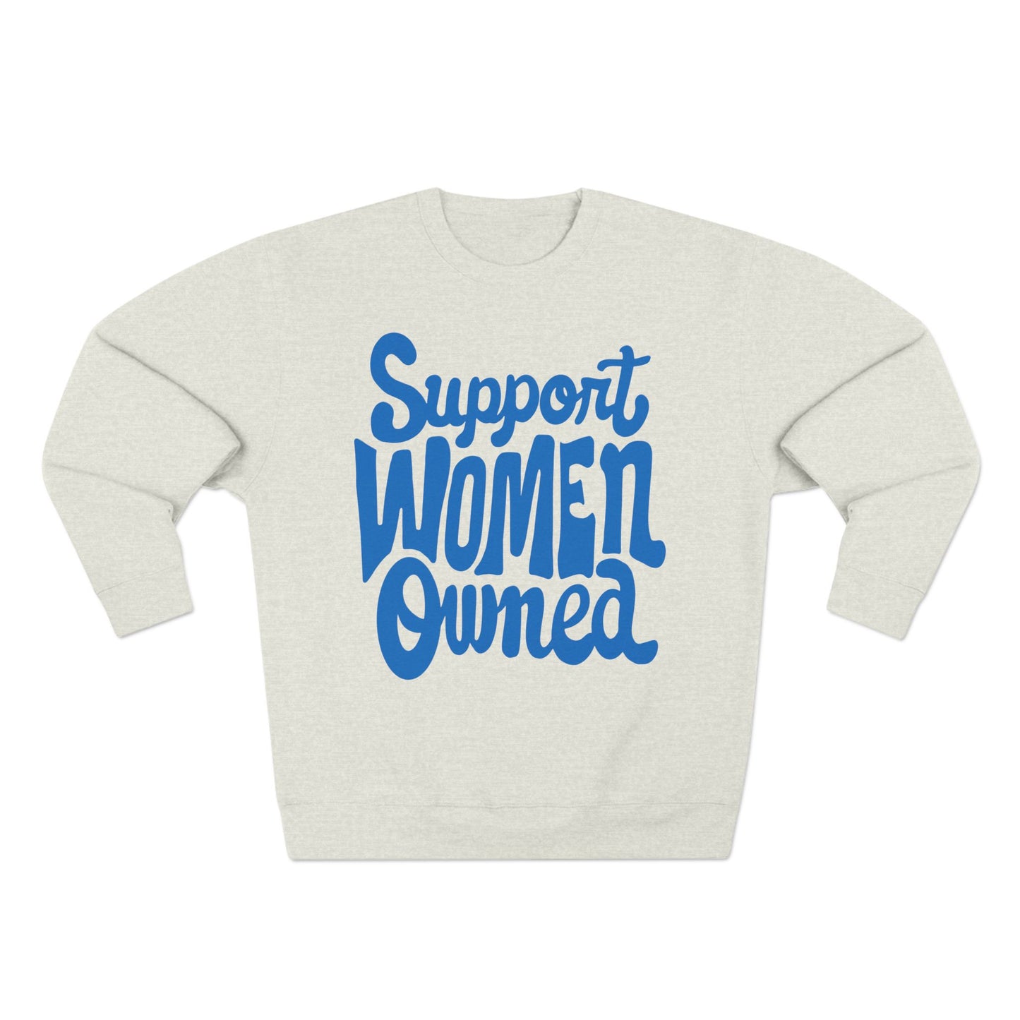 Support Women Owned Crewneck