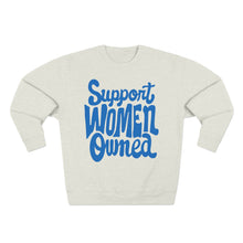 Load image into Gallery viewer, Support Women Owned Crewneck

