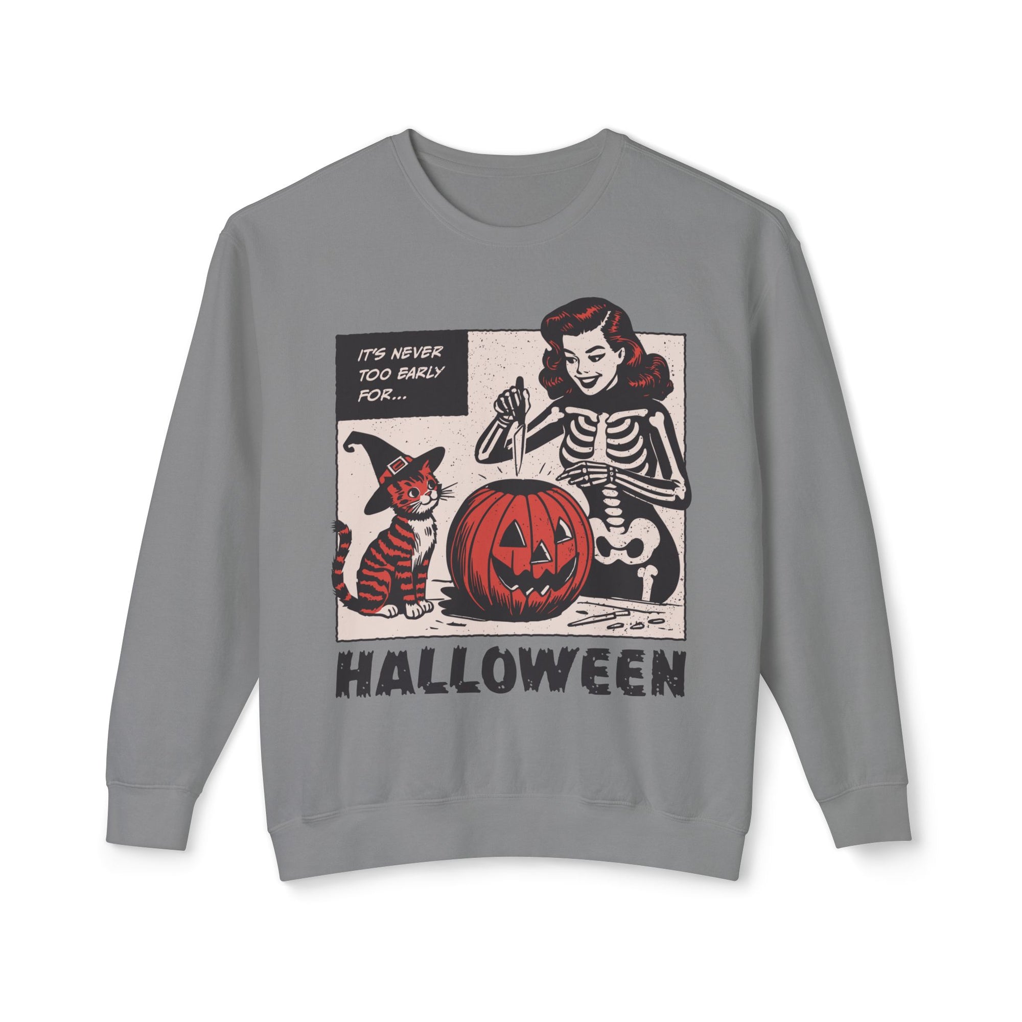 It's Never Too Early Halloween Crewneck
