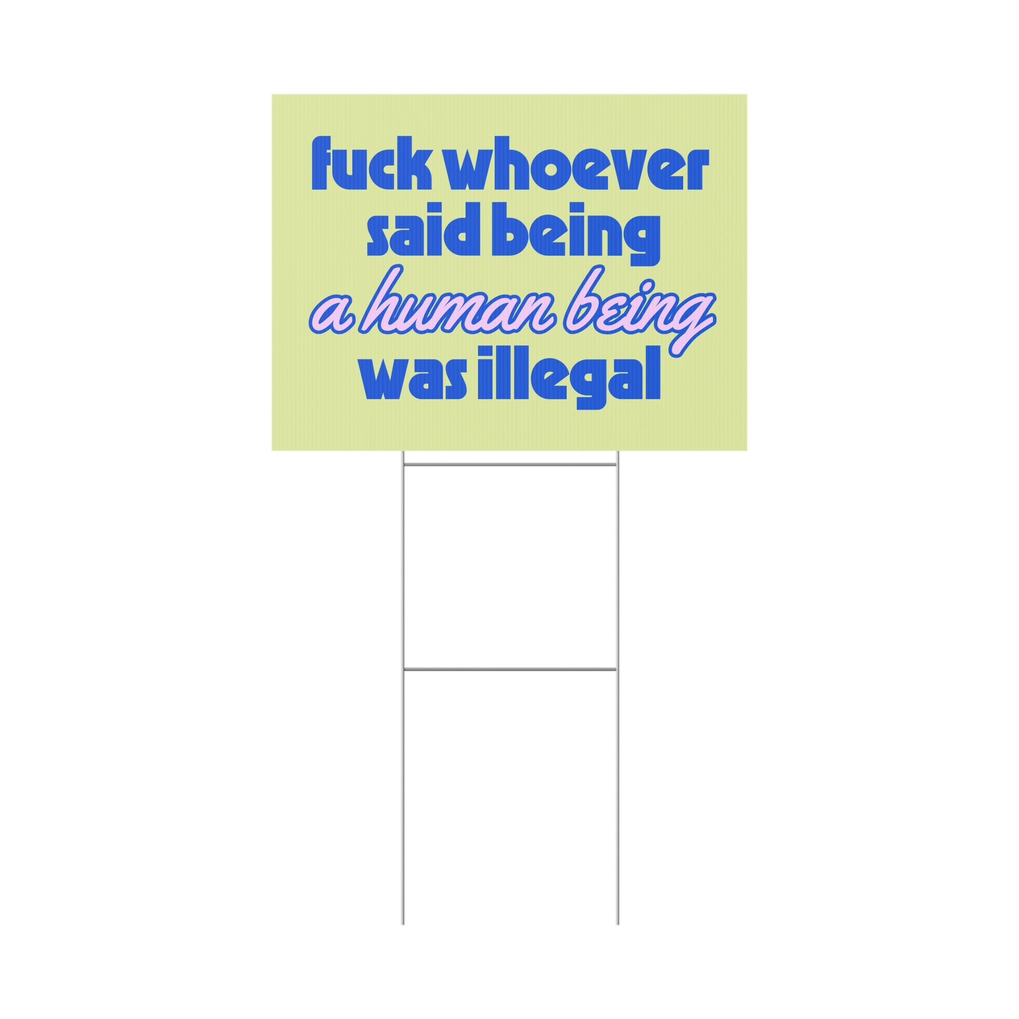 f*ck whoever said yard sign