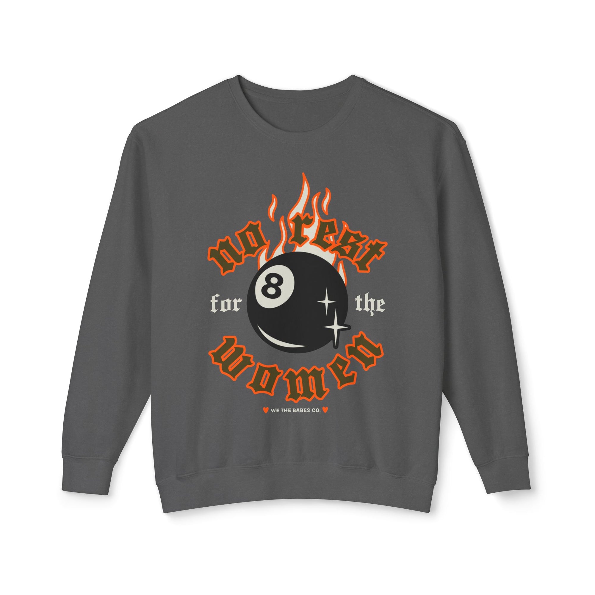 No Rest For The Women 8 Ball Crewneck