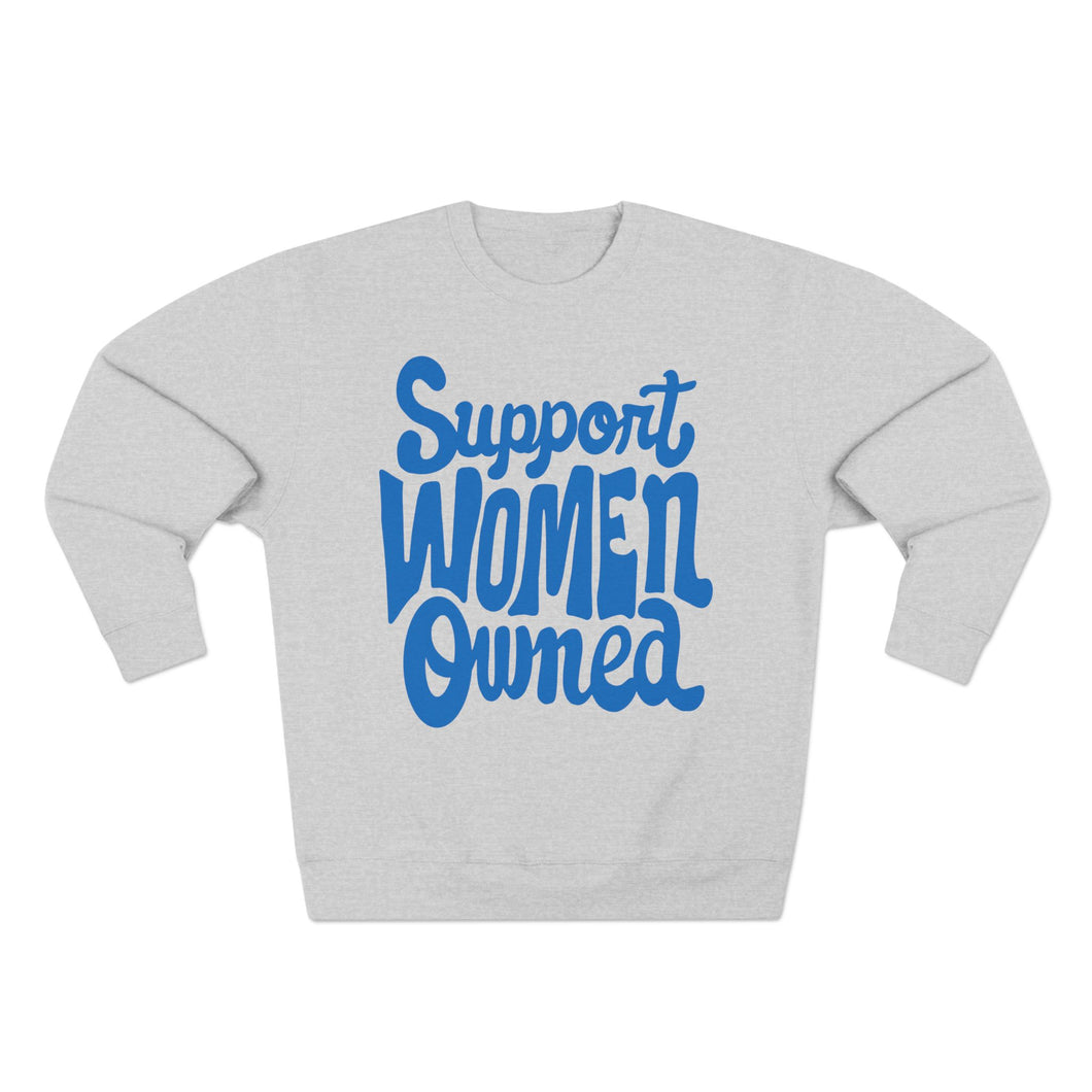 Support Women Owned Crewneck