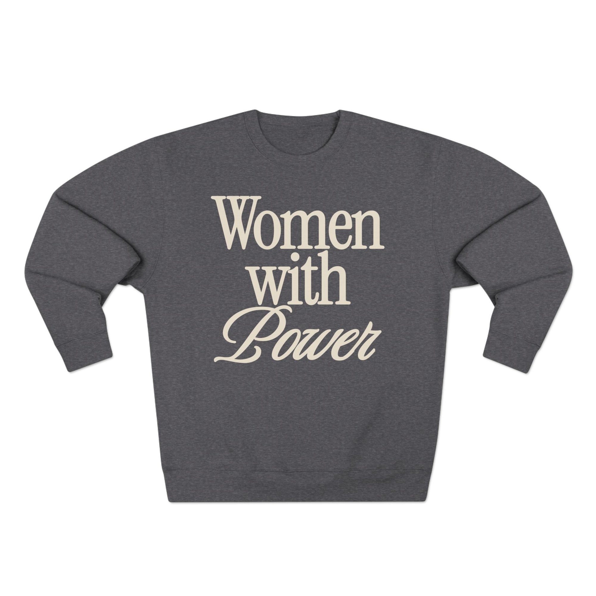 Women With Power Crewneck
