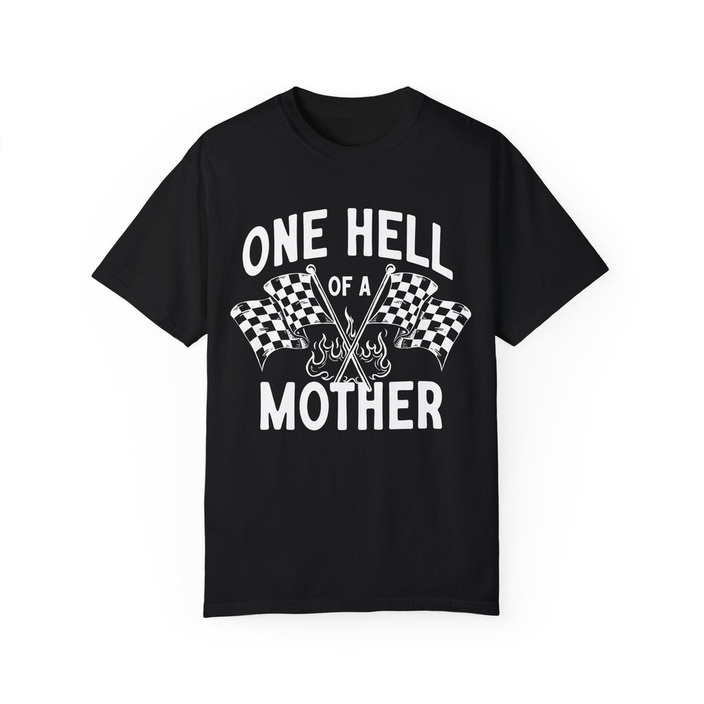 One Hell Of A Mother Racing Tee