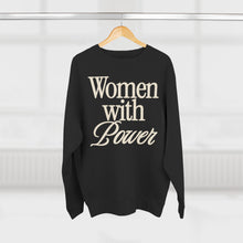 Load image into Gallery viewer, Women With Power Crewneck
