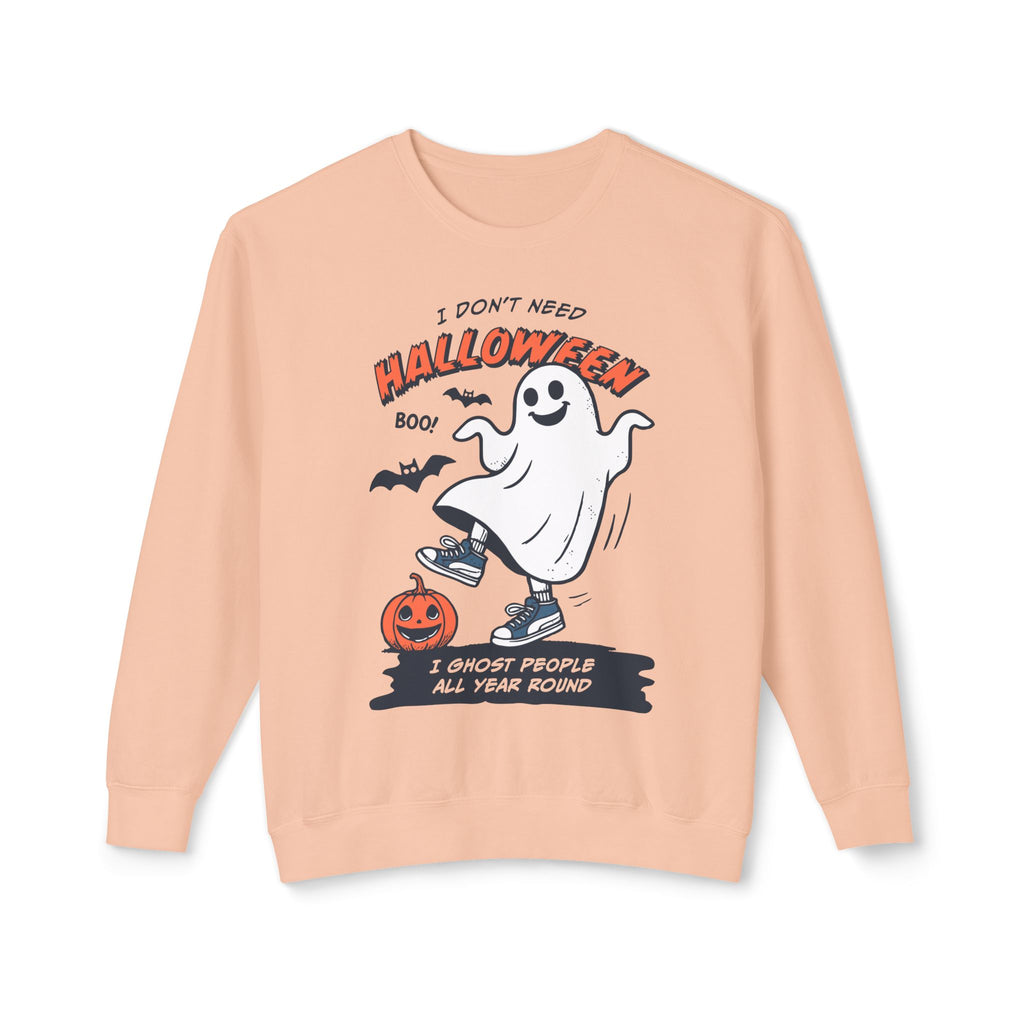 I Don't Need Halloween Crewneck