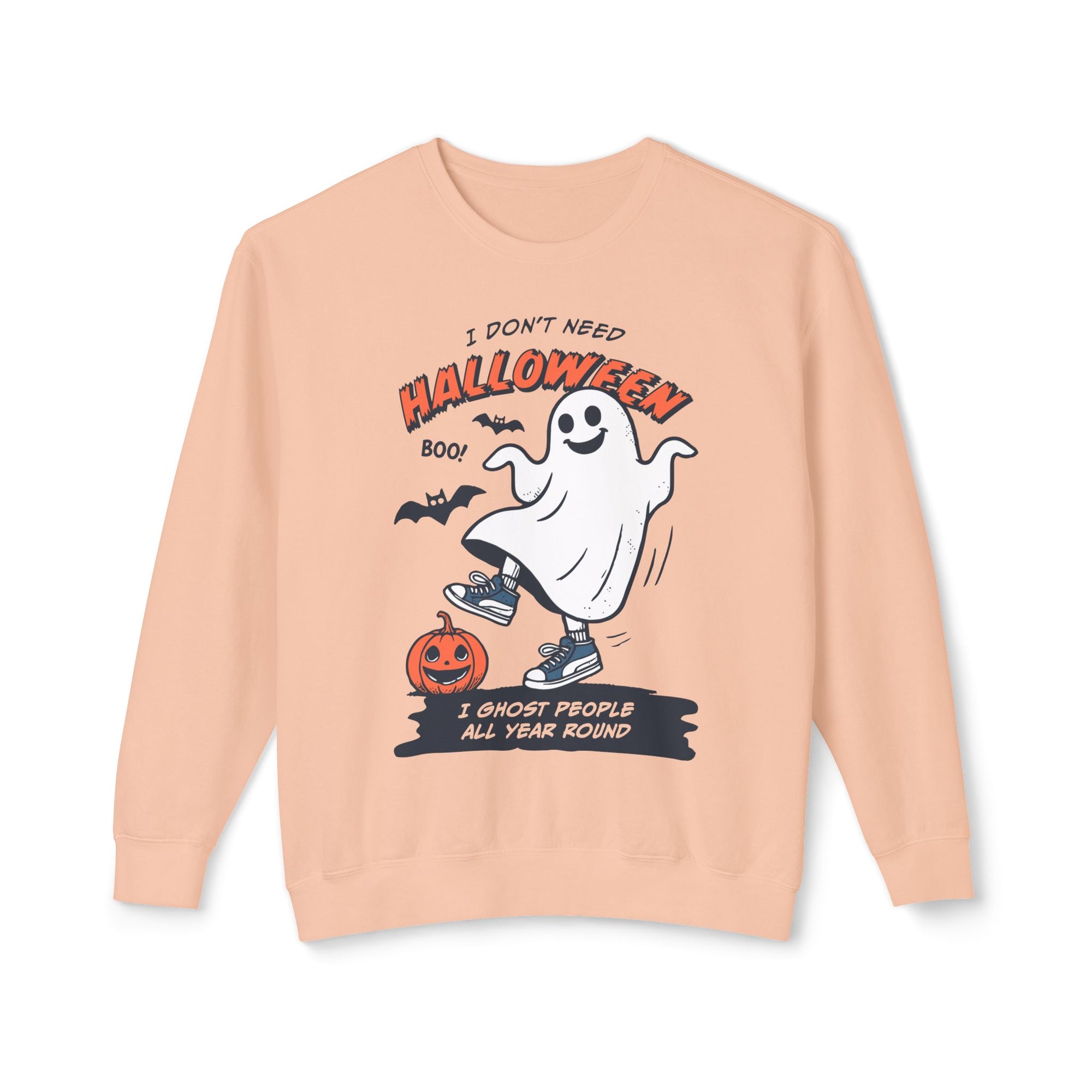I Don't Need Halloween Crewneck
