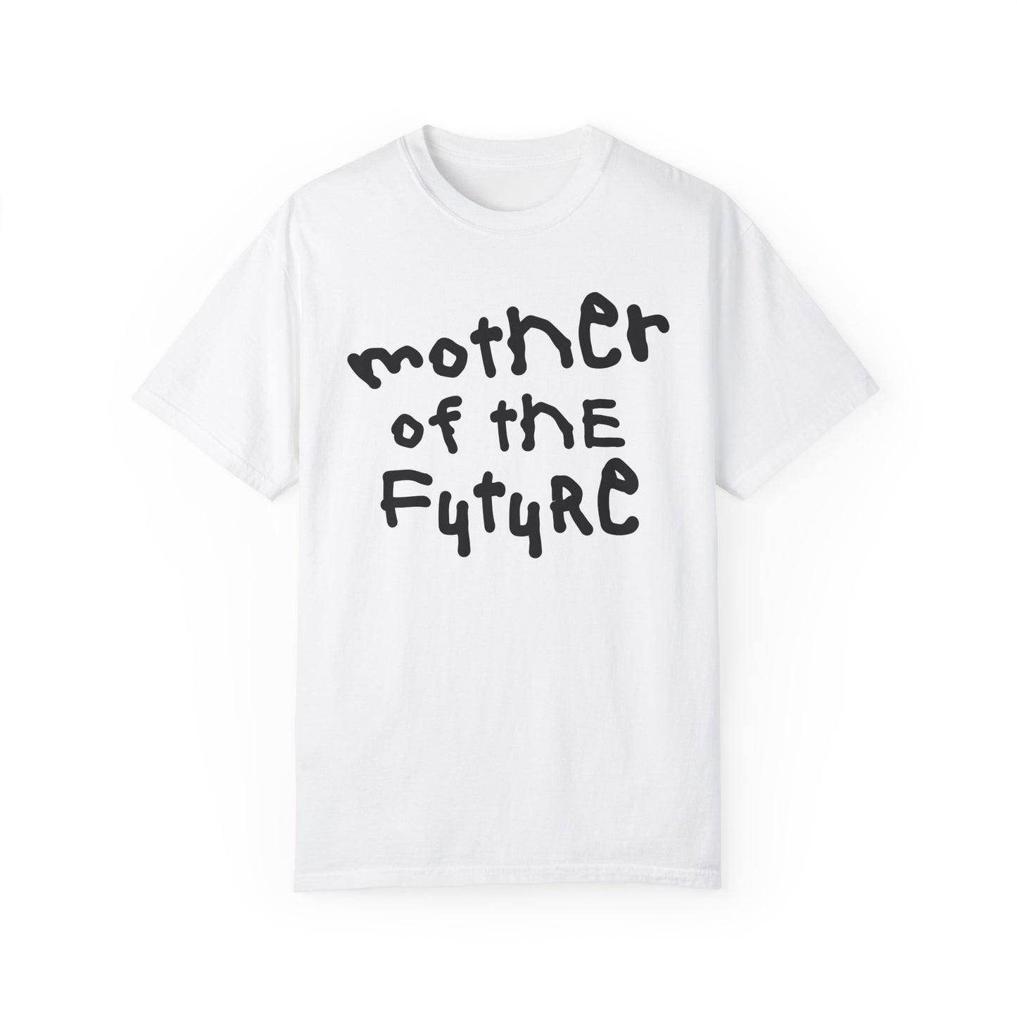 Mother Of The Future Tee