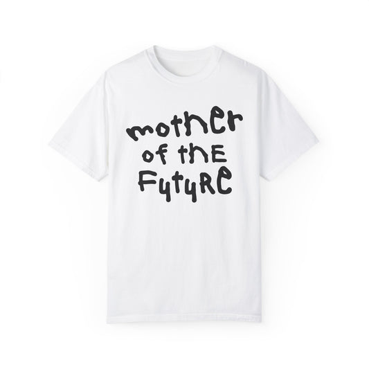 Mother Of The Future Tee