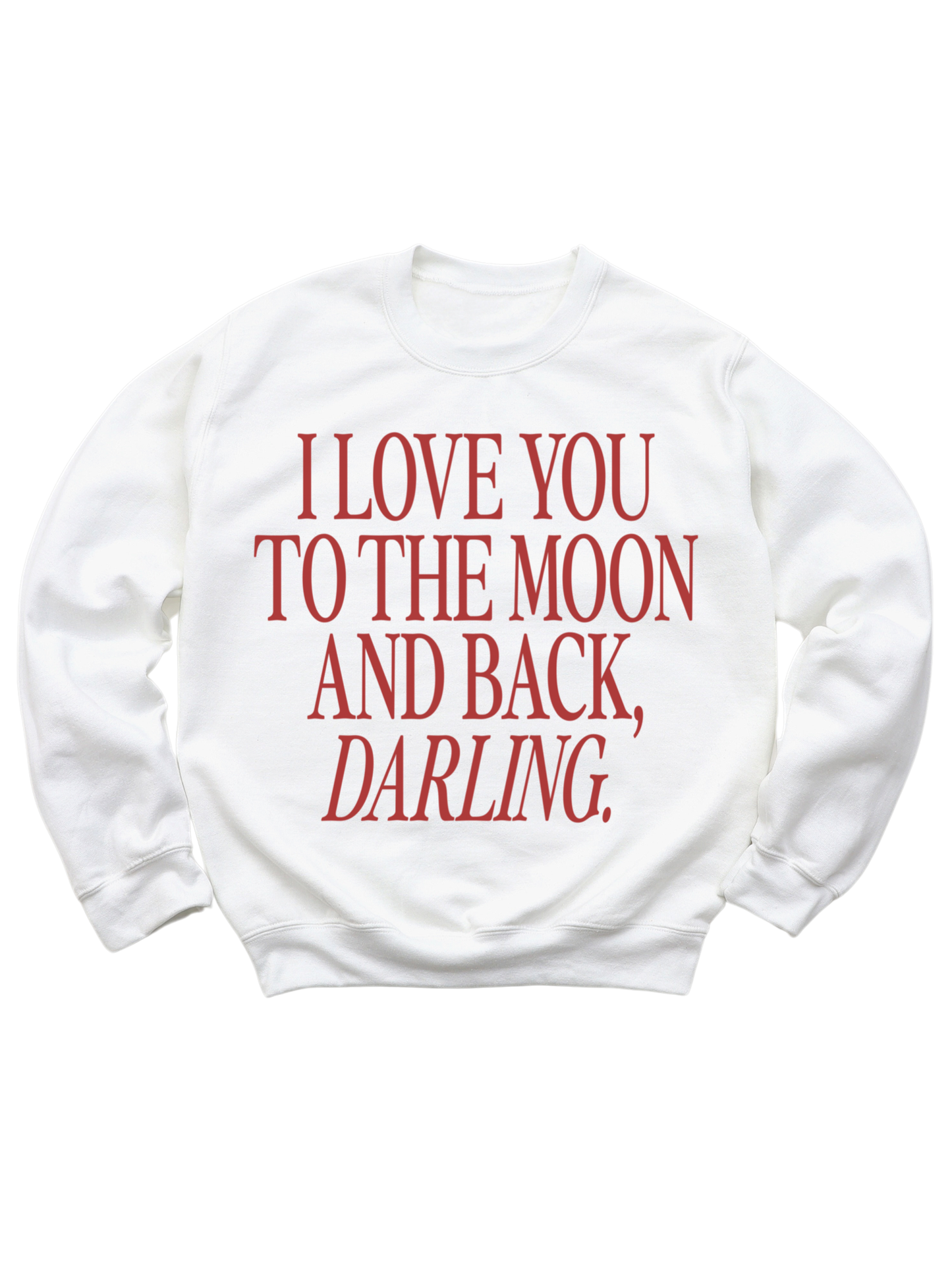 I Love You To The Moon Crewneck