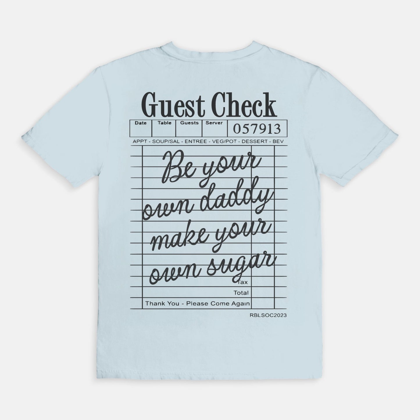 Be Your Own Daddy Tee