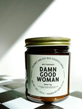 Load image into Gallery viewer, Damn Good Woman Candle
