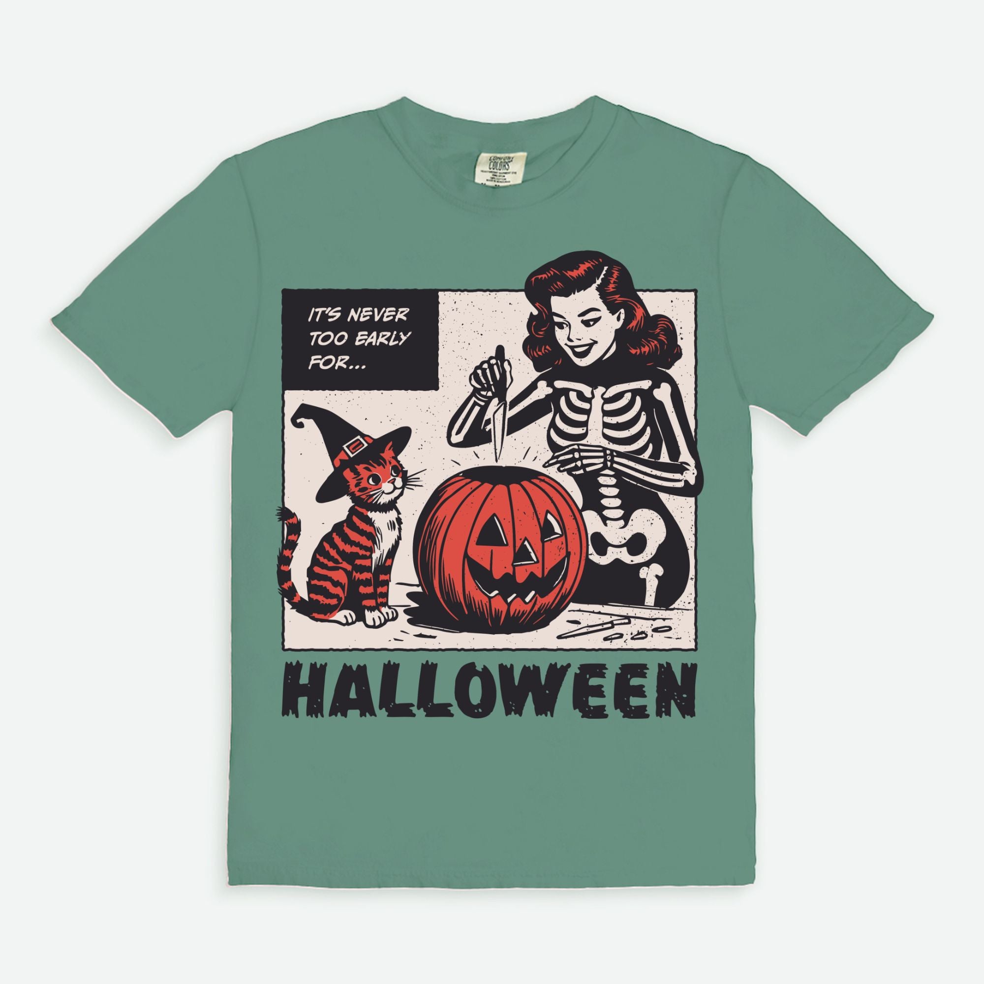 It's Never Too Early For Halloween Tee
