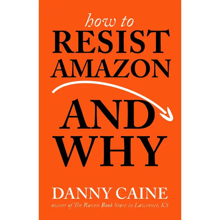 How To Resist Amazon and Why Zine