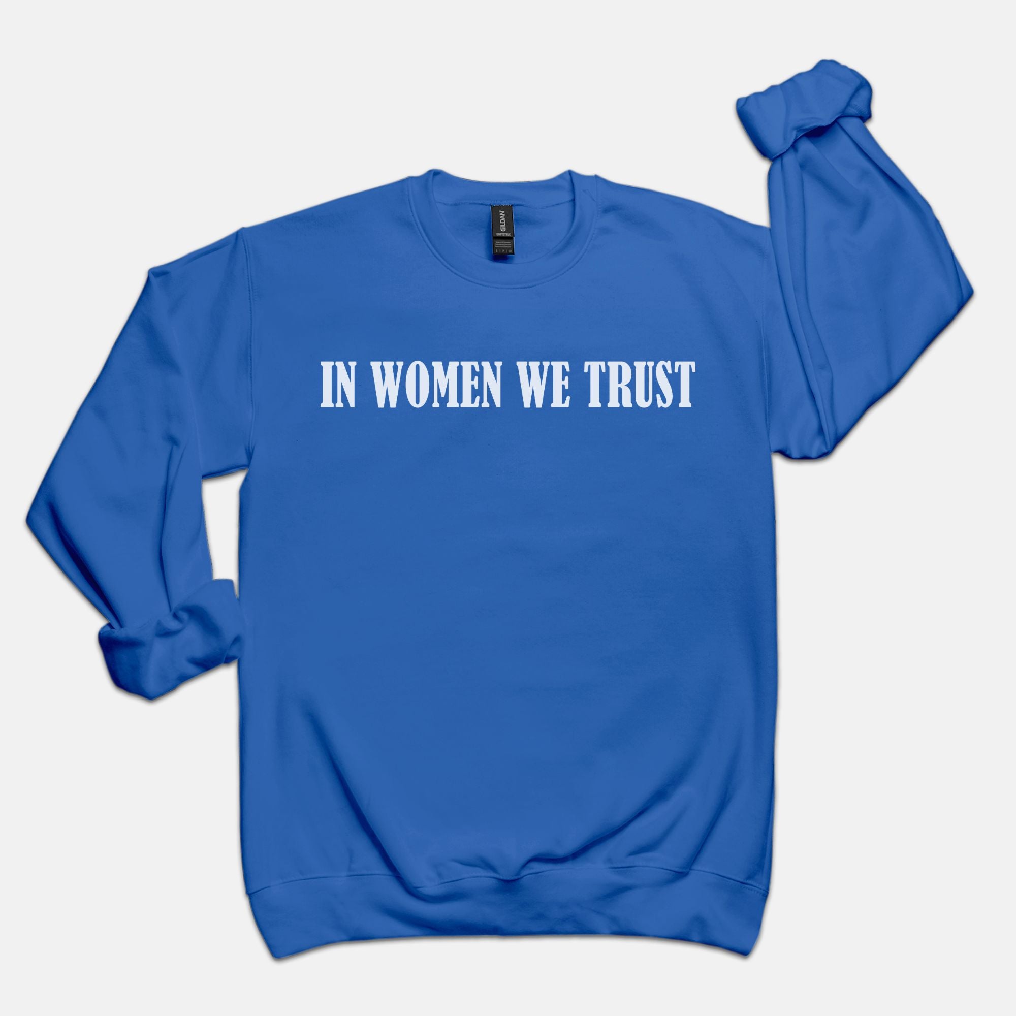 In Women We Trust Crewneck