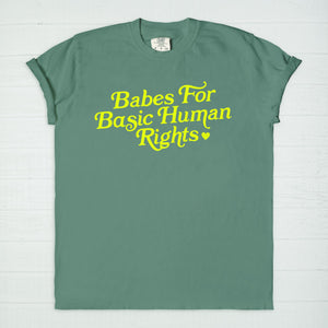 Babes For Basic Human Rights Tee
