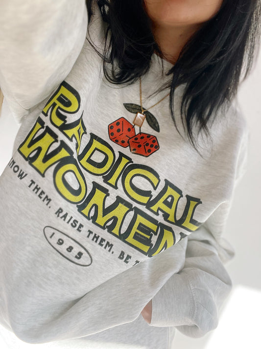 Radical Women Crewneck