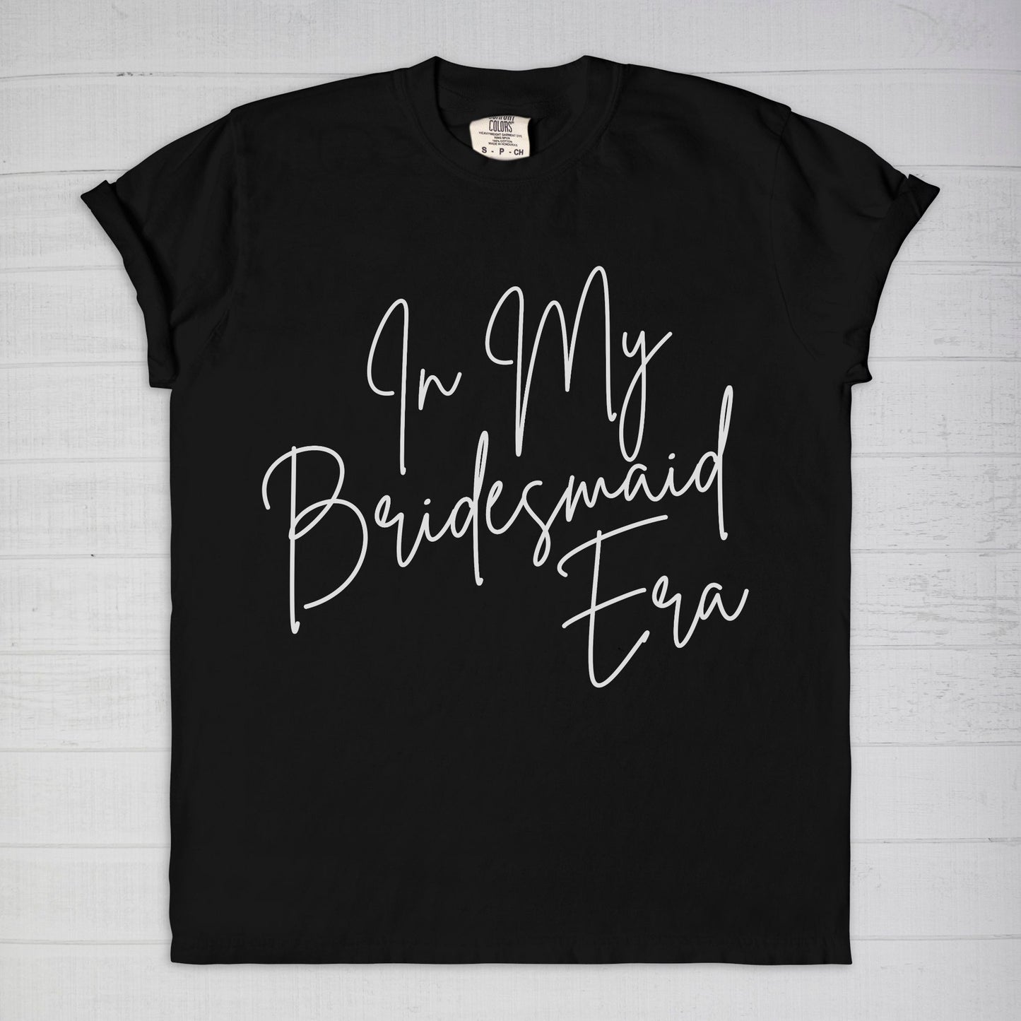 In My Bridesmaid Era Tee