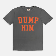 Load image into Gallery viewer, Dump Him Tee
