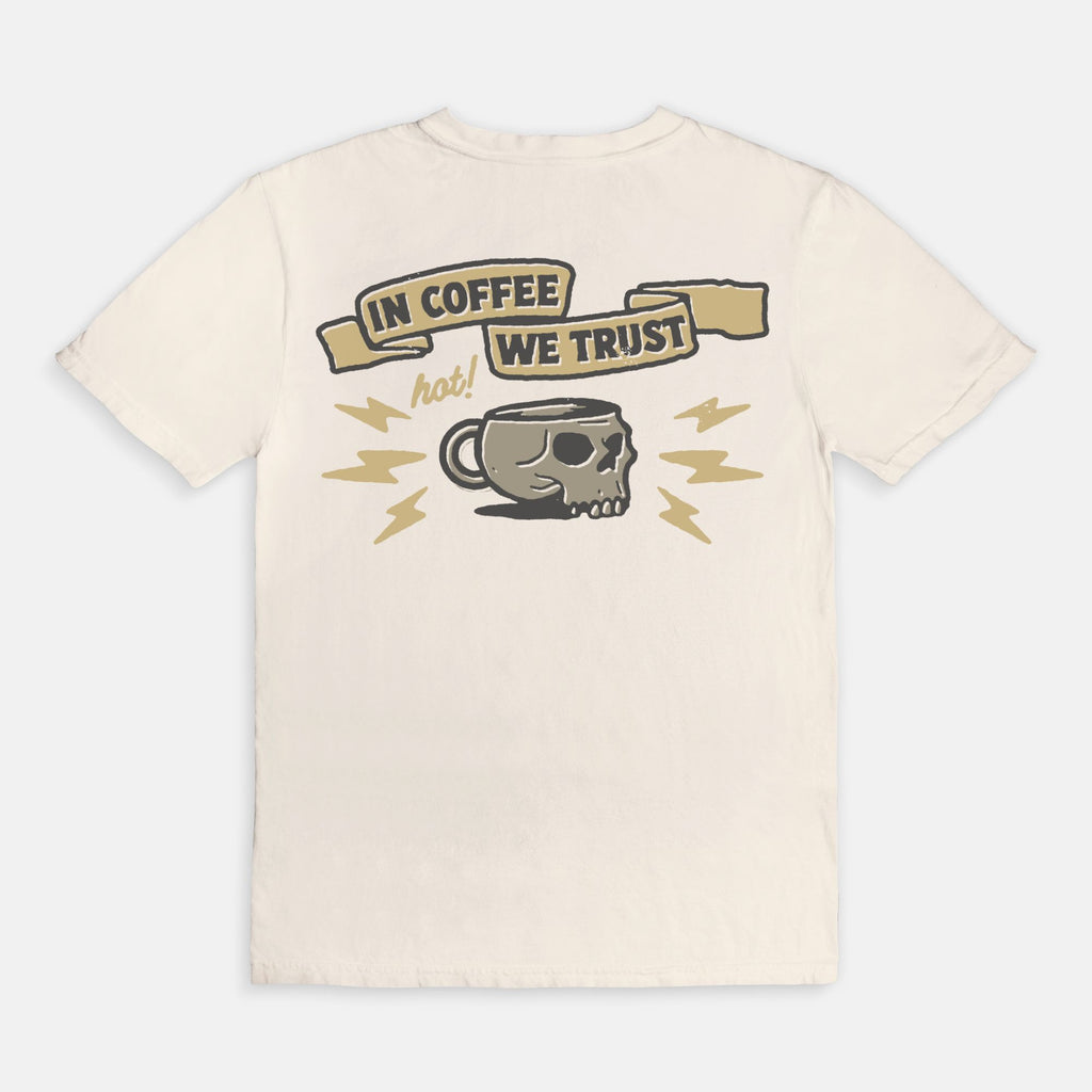 In Coffee We Trust Tee