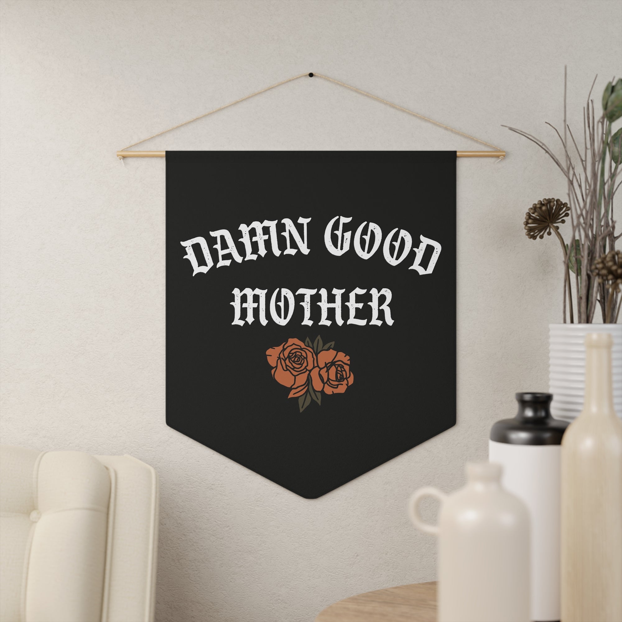 Damn Good Mother Pennant