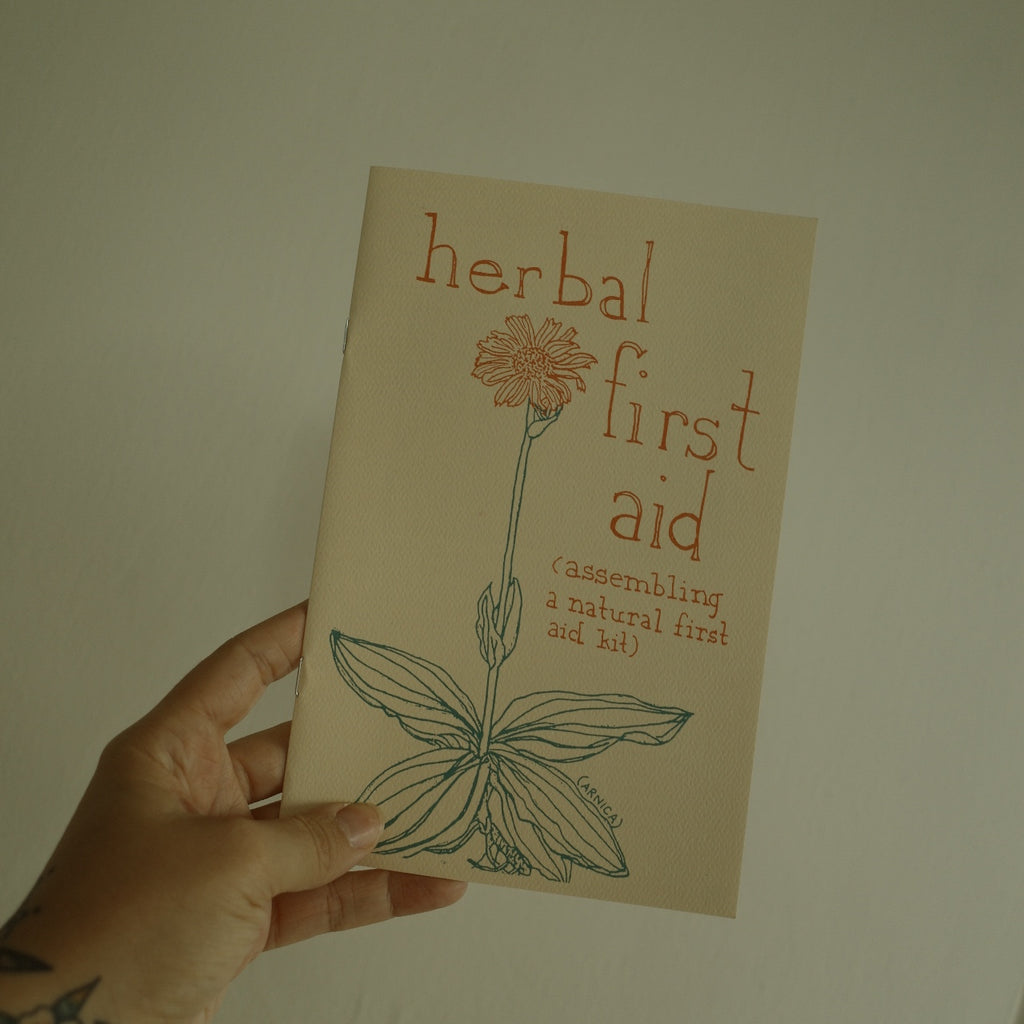 Herbal First Aid: Assembling a Natural First Aid Kit Zine