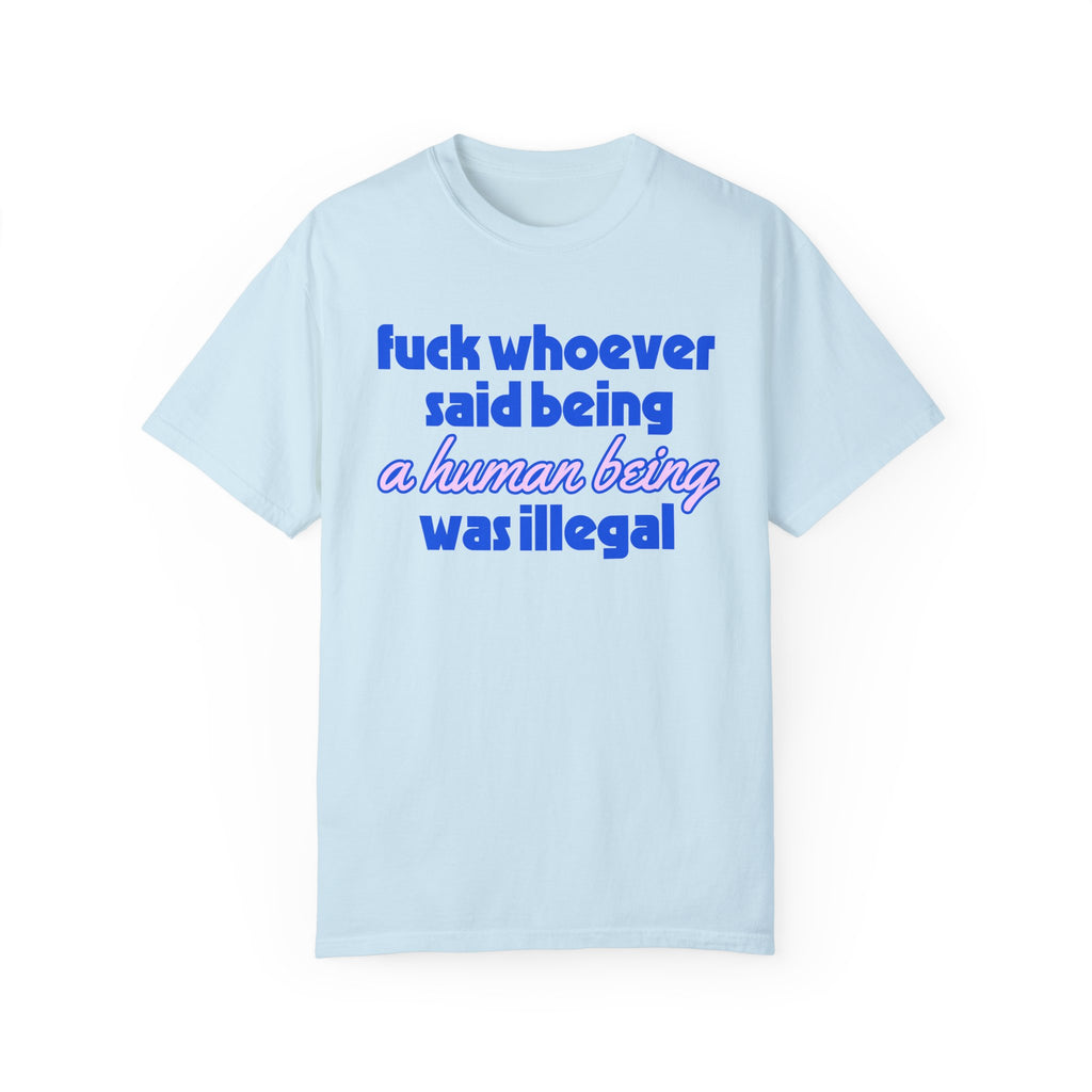 F*ck Whoever Said Tee